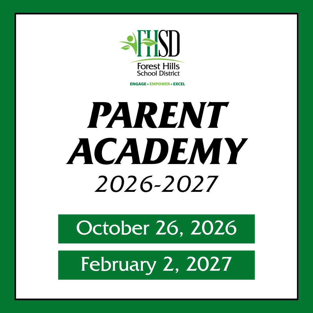 cover graphic with the forest hills logo and the text: "parent academy 2026-2027; october, 26, 2026; february 2, 207"